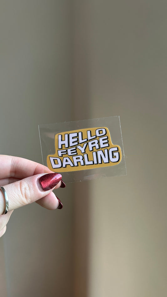 Hello, Feyre Darling Decal Sticker